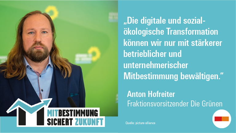 Hofreiter auf der Veranstaltung Mitbestimmung sichert Zukunft